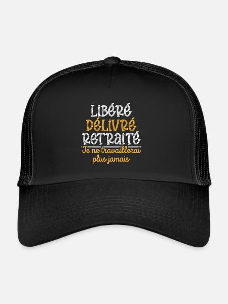 Libéré Délivré Retraité, cadeau retraite - Casquette trucker  - noir/noir - Devant