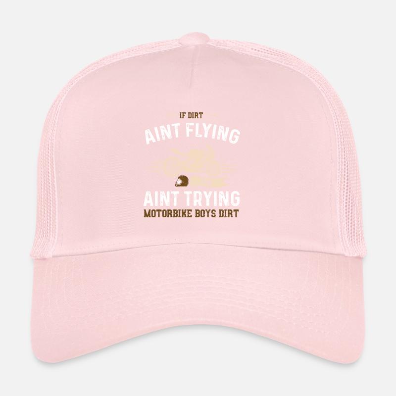 Si Dirt Aint vous vole Aint Essayez... Casquette trucker 