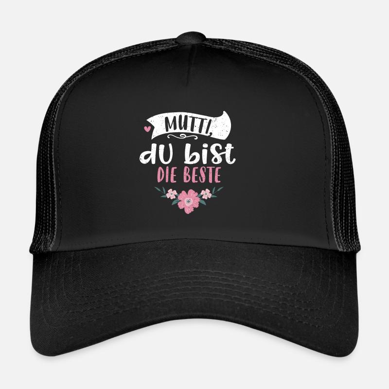 Mutti, du bist die Beste Trucker Cap