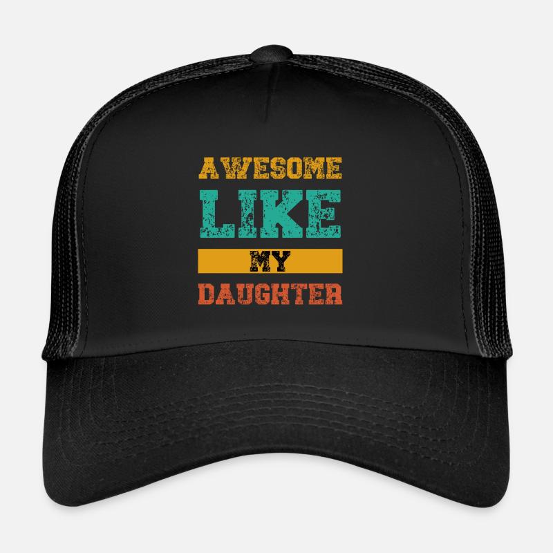 Großartig wie meine Tochter Trucker Cap