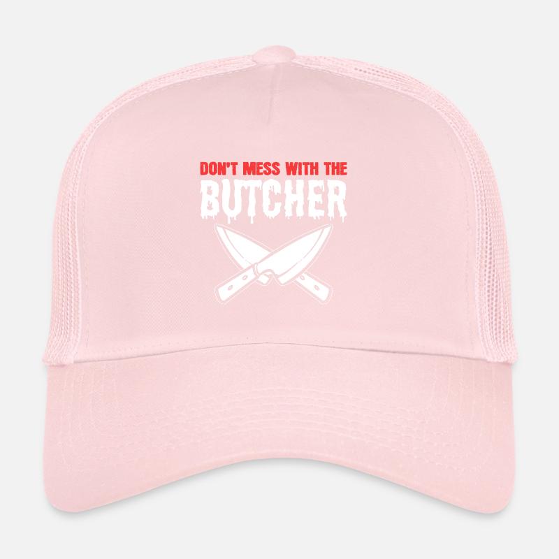 Don't make yourself a butcher's gift Trucker Cap
