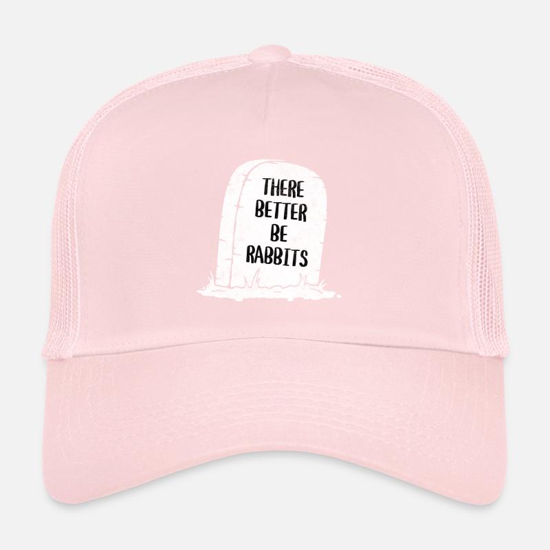 There Better Be Rabbits Tombstone Trucker Cap