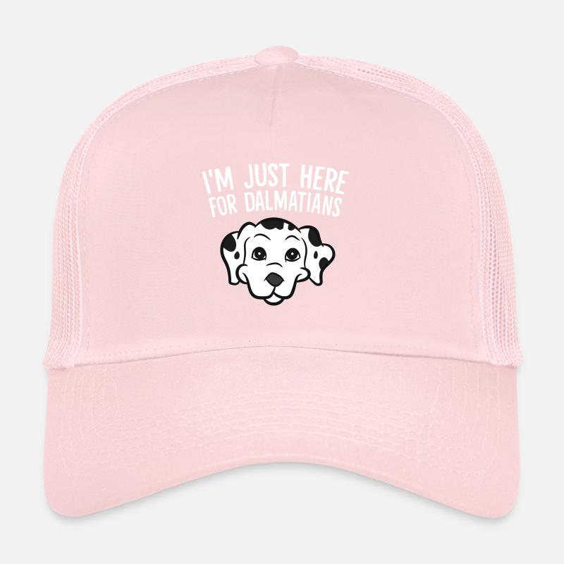 Dalmatians - I'm just here for Dalmatians Trucker Cap