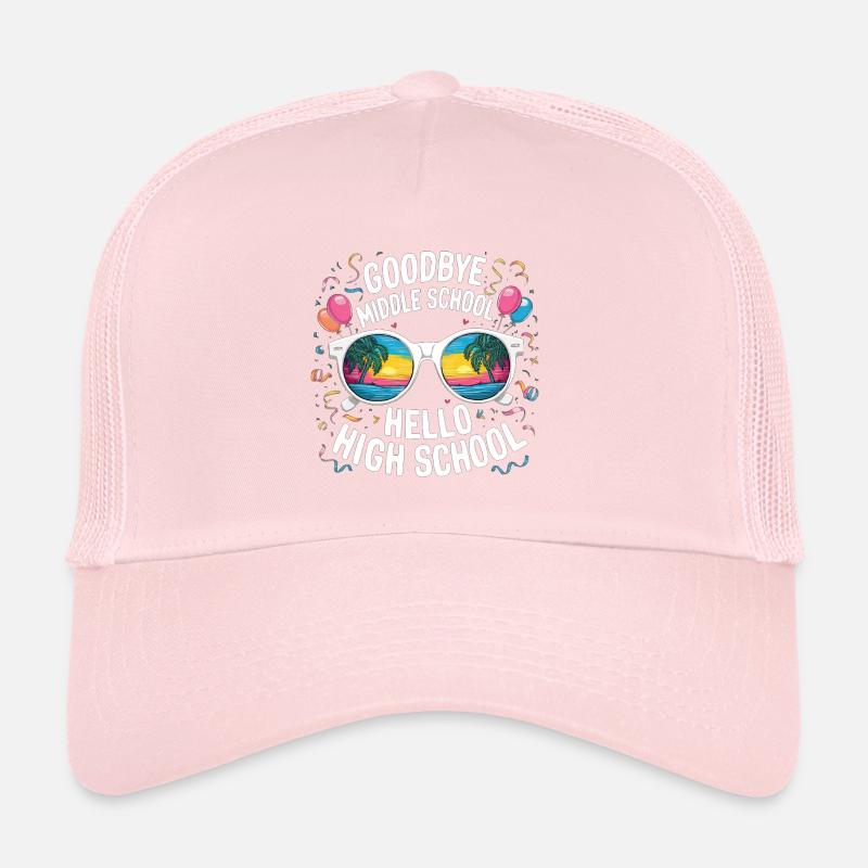 Goodbye Middle School Hello High School Trucker Cap