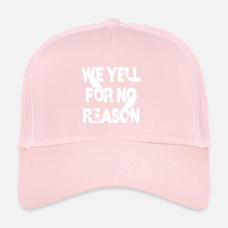 We Yell For No Reason - Budgie Trucker Cap