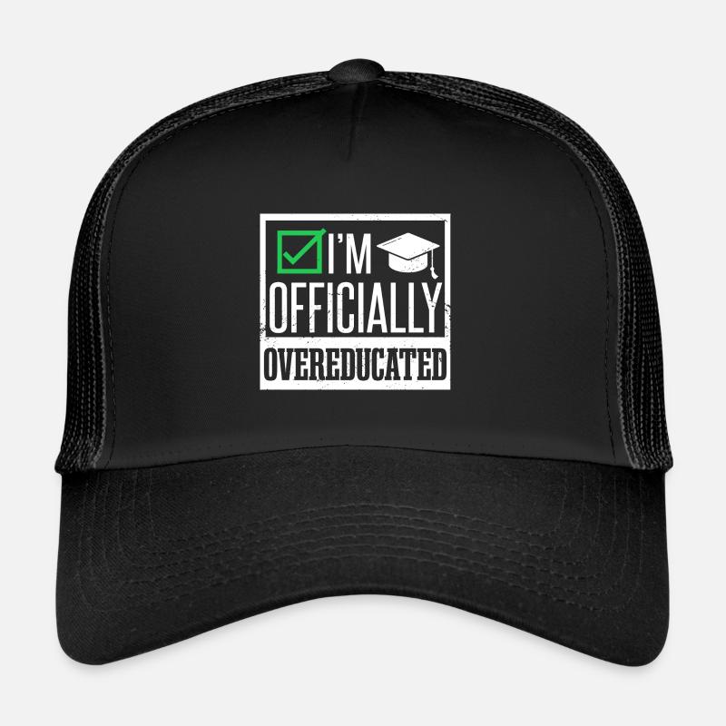 Je suis officiellement suréduqué Casquette trucker 