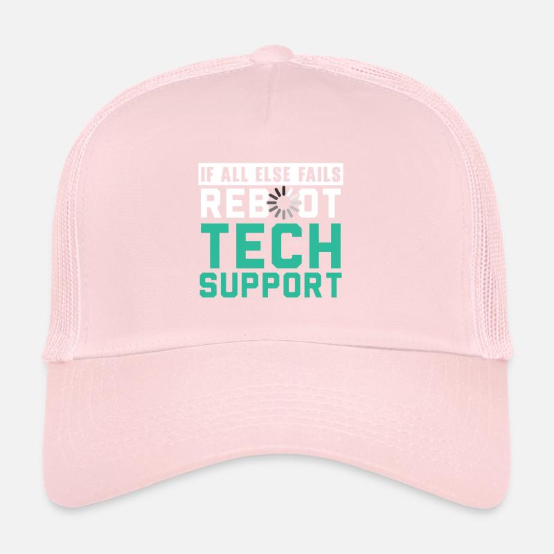 Si tout le reste échoue, redémarrez le support technique Casquette trucker 