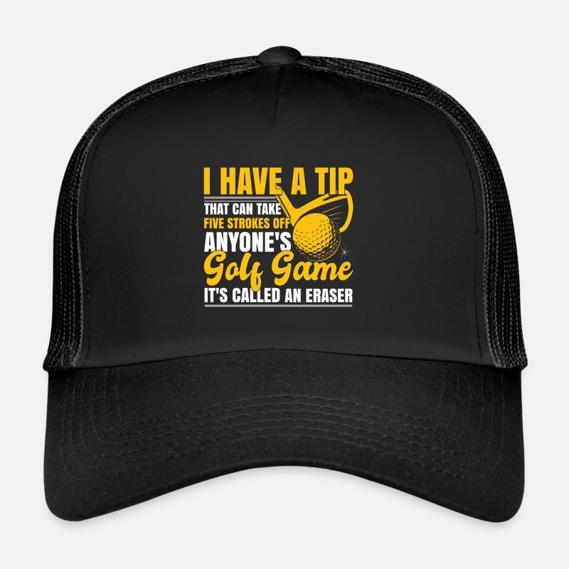 I Have A Tip Golf Funny Trucker Cap