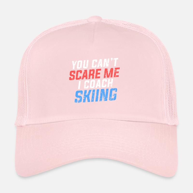 You Can't Scare Me I Coach Skiing Ski Instructor Saying Trucker Cap