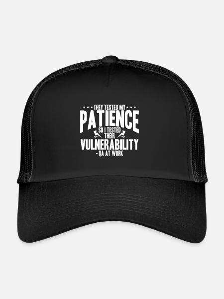 QA Tester - They Tested My Patience So I Tested - Trucker Cap - black/black - Front