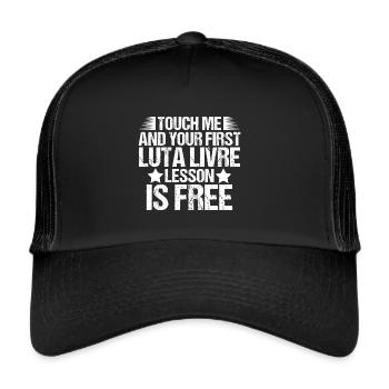 Berühre mich und deine erste Luta Livre Lektion - Trucker Cap - Schwarz/Schwarz - Vorne