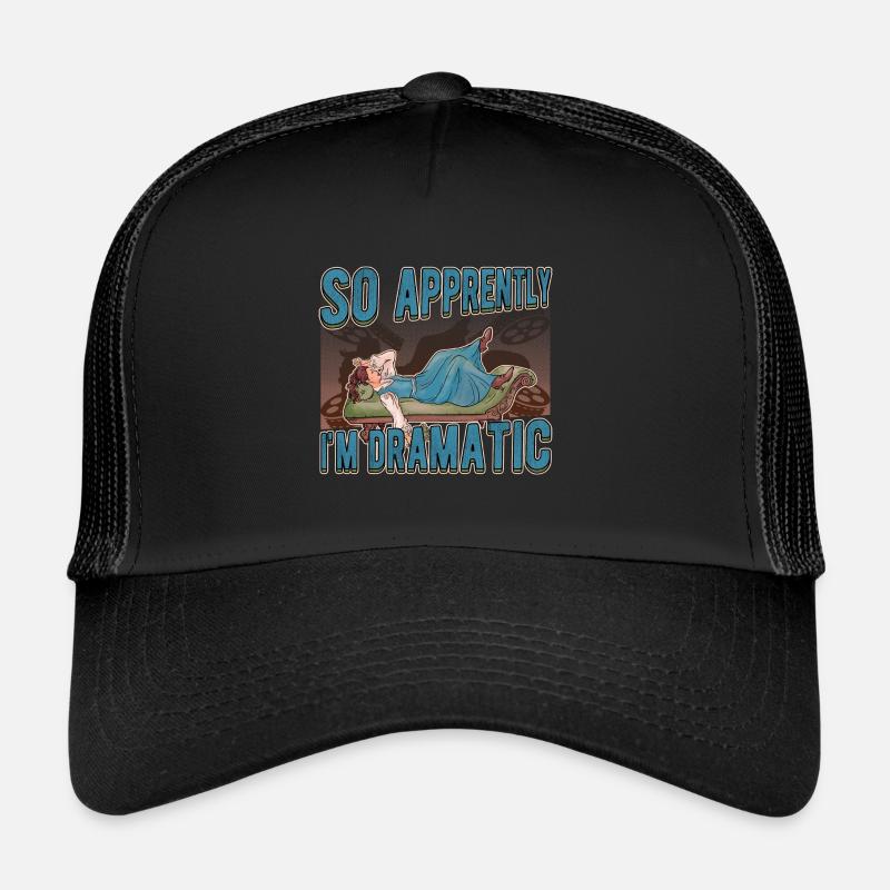 Donc, Apprently I’m Dramatic Acting Theater Casquette trucker 
