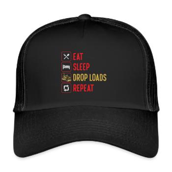 Eat Sleep Drop Loads Repeat Funny Trucker Truck - Trucker Cap - black/black - Front