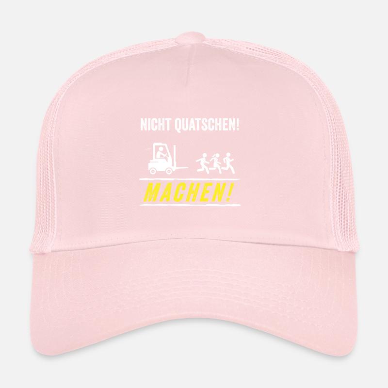 Nicht Quatschen Machen Stapler Staplerfahrer Trucker Cap
