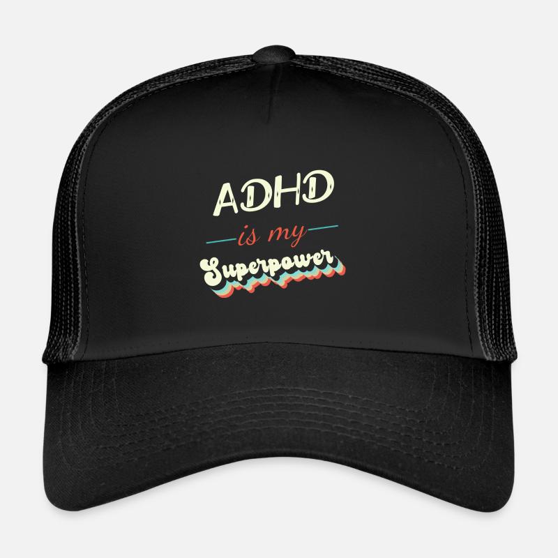 Le TDAH est mon superpouvoir Casquette trucker 