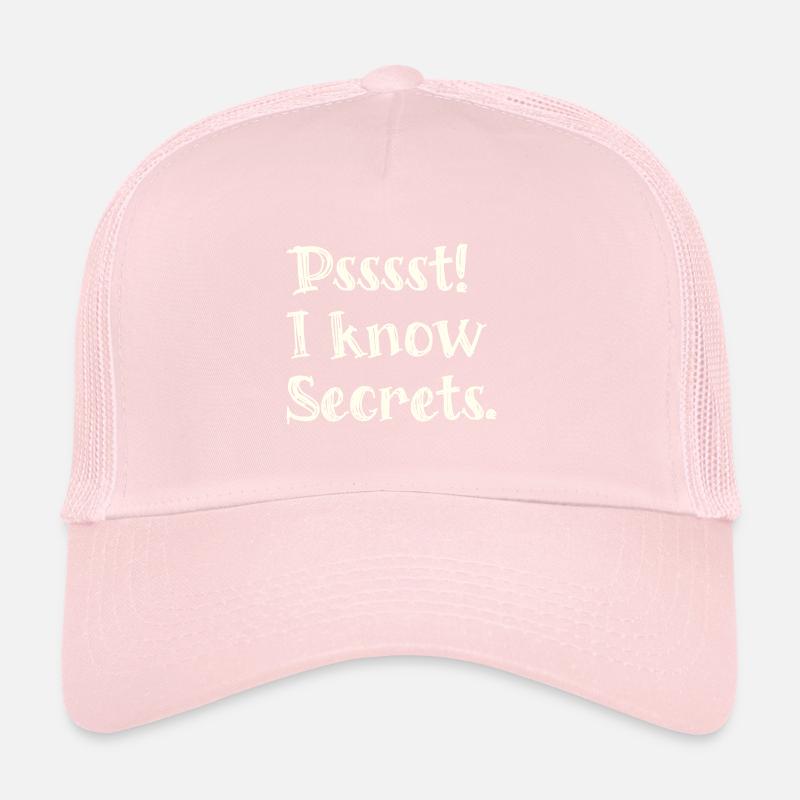 Pssst I know secrets - funny tshirt for magicians Trucker Cap