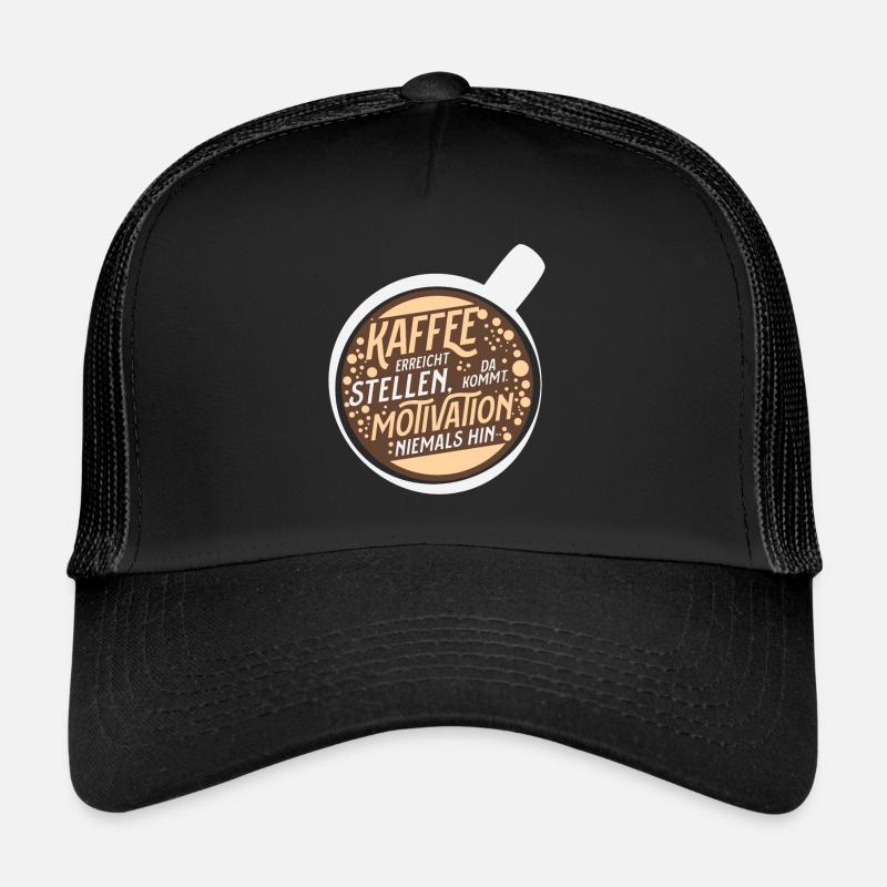 Kaffee motivation spruch koffein tasse sucht Trucker Cap