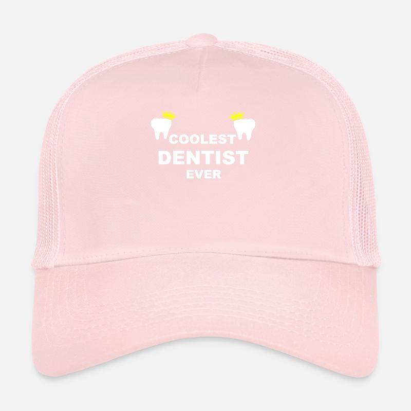 Coolest Dentist Ever Dentist Dentists Gift Trucker Cap