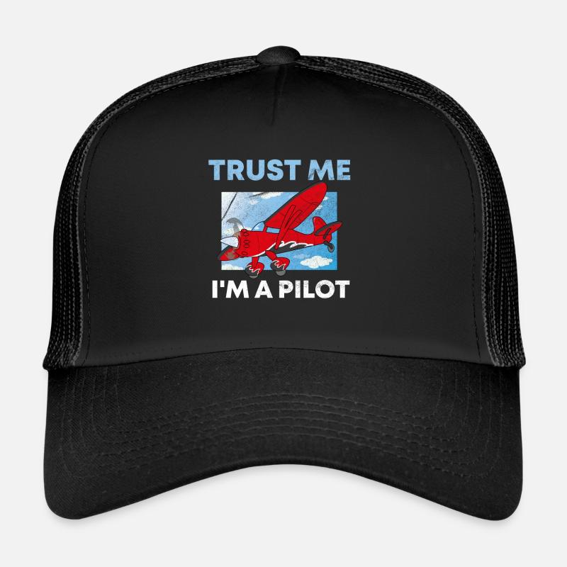 Crois-moi, je suis pilote de proverbe Casquette trucker 
