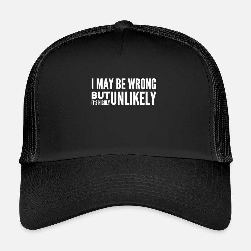 I May Be Wrong - Trucker Cap - black/black