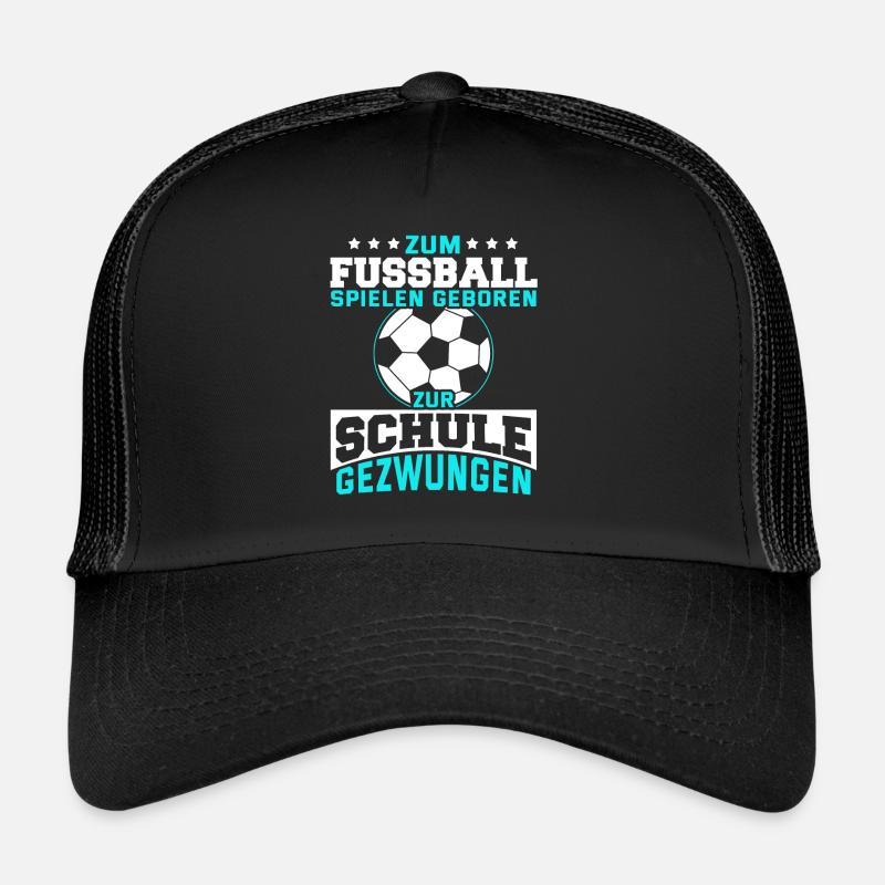 Fußball Schule Kinder Lustig Spruch Geschenk - Trucker Cap - Schwarz/Schwarz
