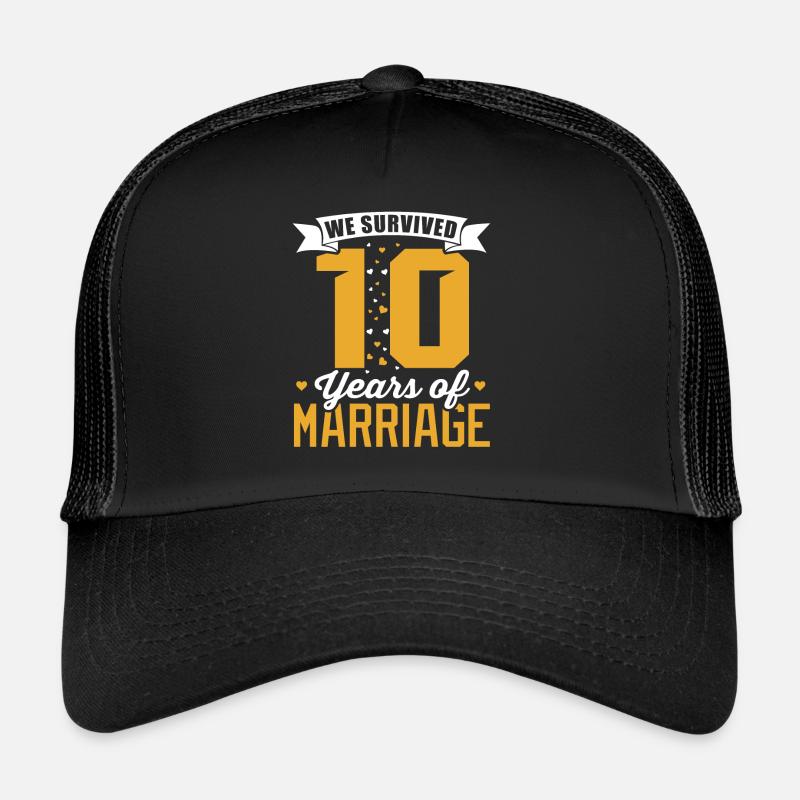 10 years married anniversary survives wedding Trucker Cap