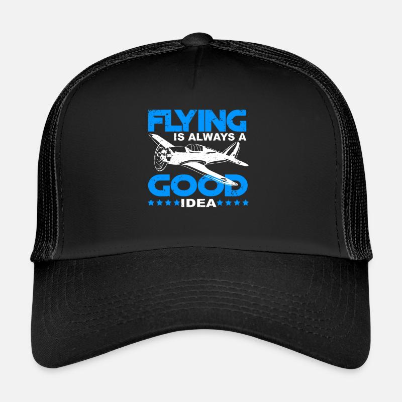 Flying is always a good idea Pilot Casquette trucker 