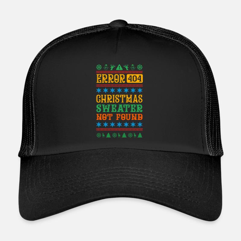 Error No Christmas Sweater Found Trucker Cap