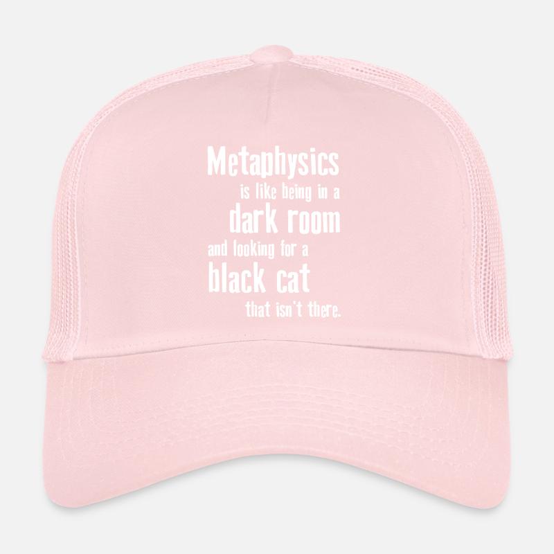 Metaphysics Phrases Philosophy Trucker Cap