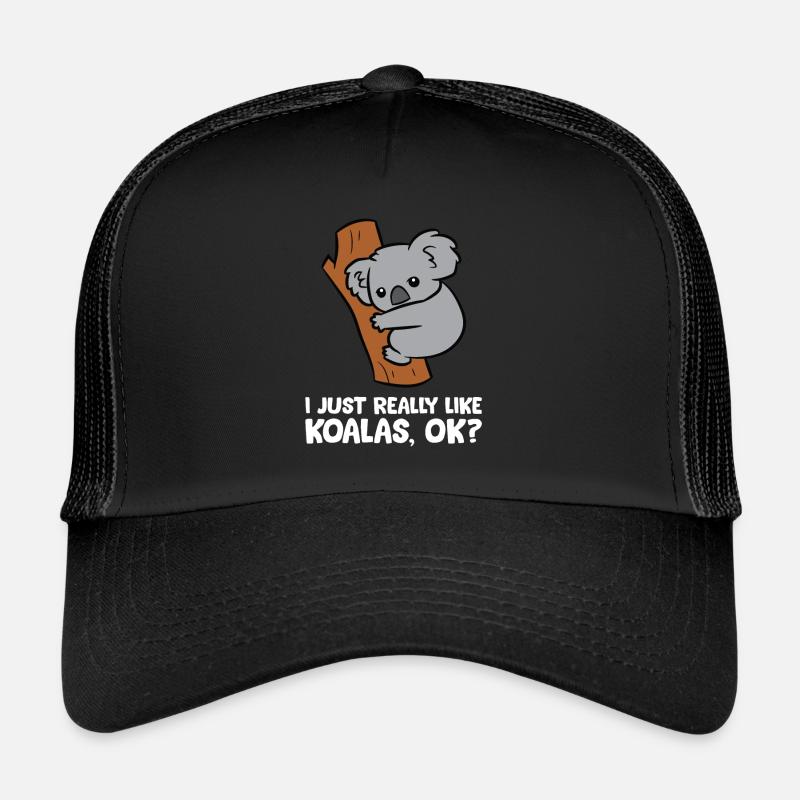 I Just Really Like Koalas, Okay Funny Koala - Trucker Cap - black/black
