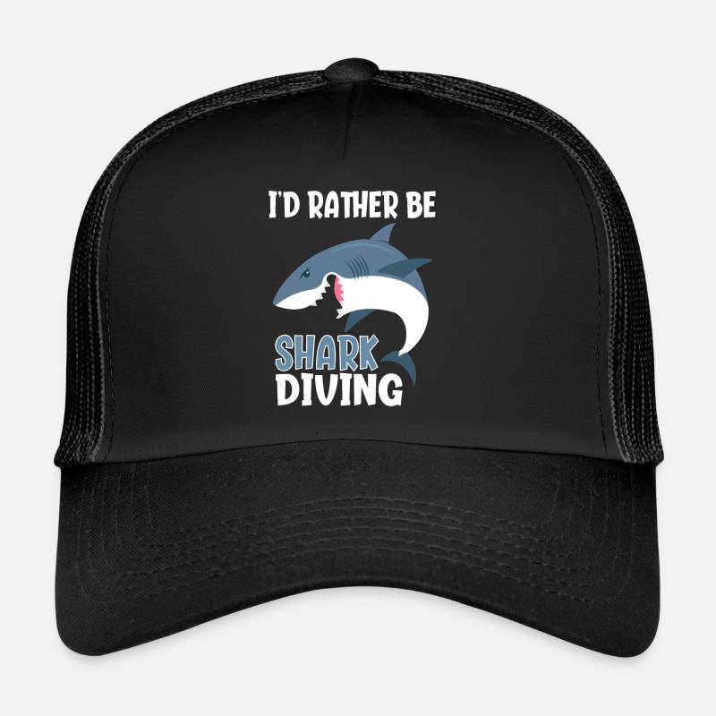 I'd Rather Be Shark Diving Shark Diving Shark Divers Trucker Cap