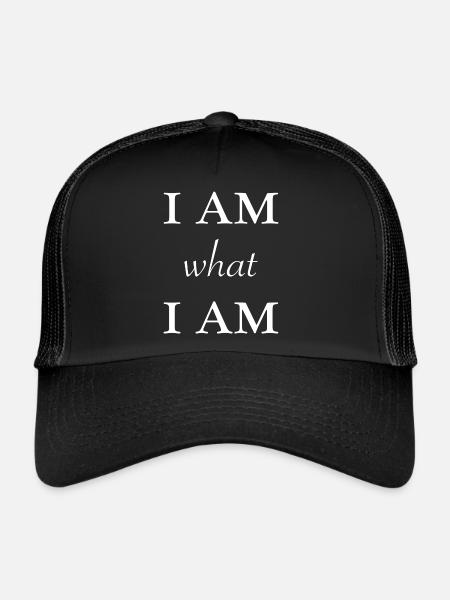 I am what I am! - I am what I am! - Trucker Cap - black/black - Front