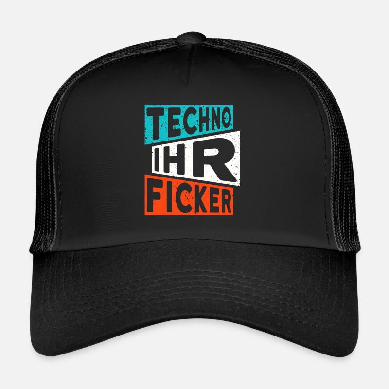 TECHNO IHR FICKER SPRUCH RAVE RAVER Trucker Cap