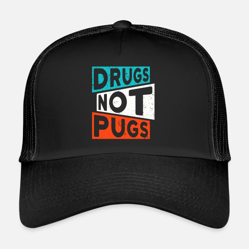 DROGUES PAS PUGS Drogues Dire Carlin Casquette trucker 