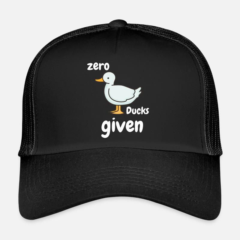 Zero Ducks a donné un dicton drôle Casquette trucker 