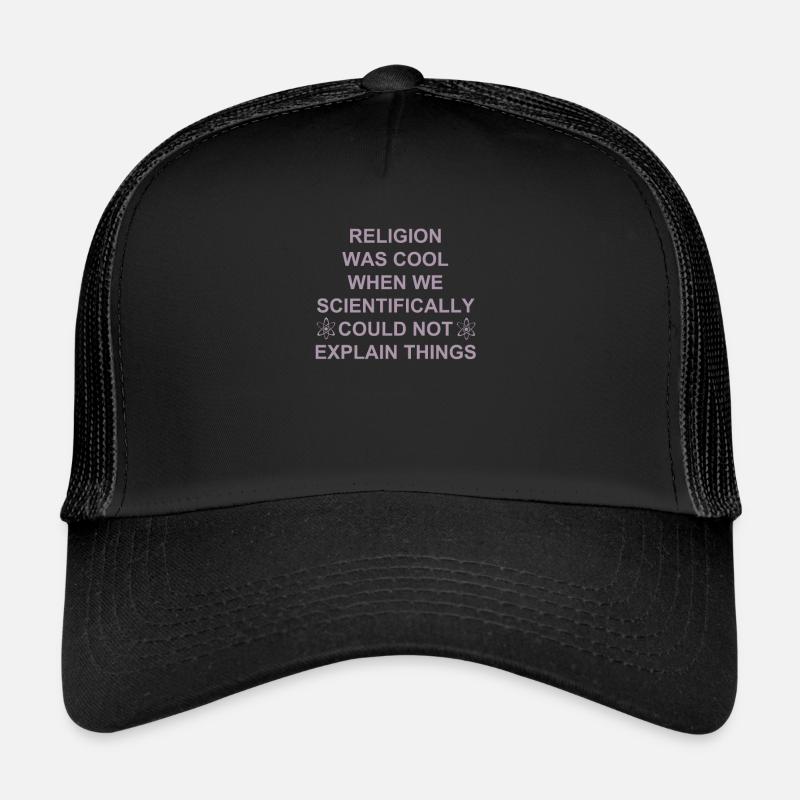 La religion était cool quand nous ne faisions pas les choses Casquette trucker 