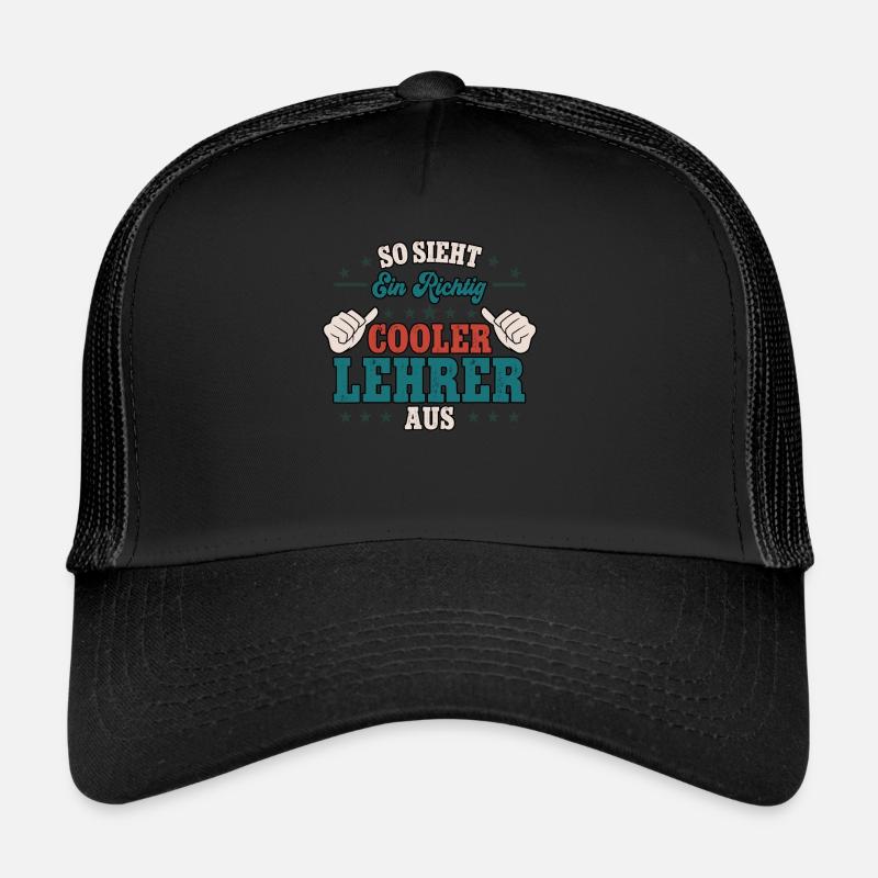 So Sieht Ein Richtig Cooler Lehrer Aus Trucker Cap