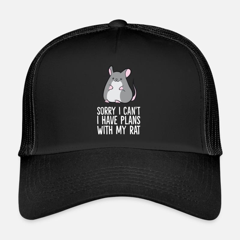 Sorry I Can't I Have Plans With My Rat Trucker Cap