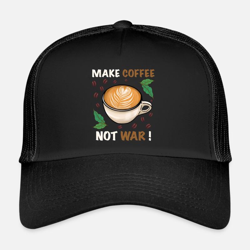 Barista Kaffee Spruch make Coffee not war Trucker Cap
