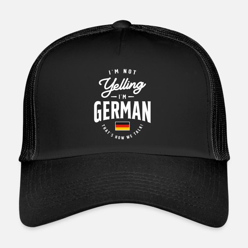 Ich schreie nicht, ich bin German Funny German Pride Trucker Cap