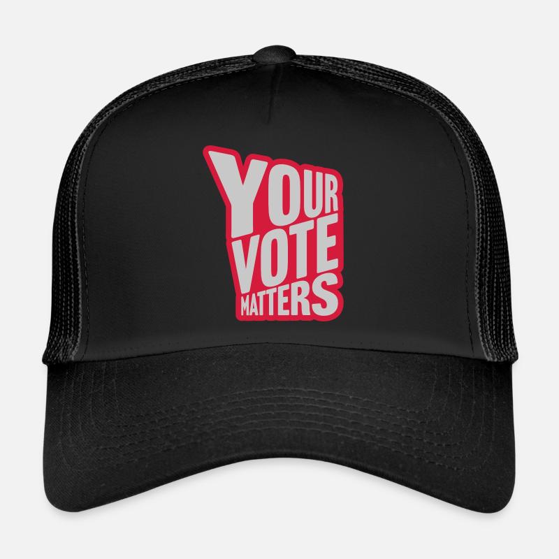 votre vote compte citation Casquette trucker 