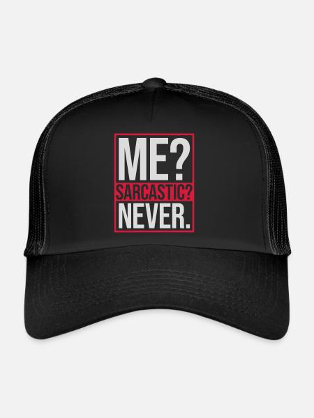 me sarcastic never quote - Trucker Cap - black/black - Front