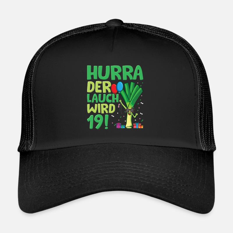 Hurra der Lauch wird 19 Trucker Cap
