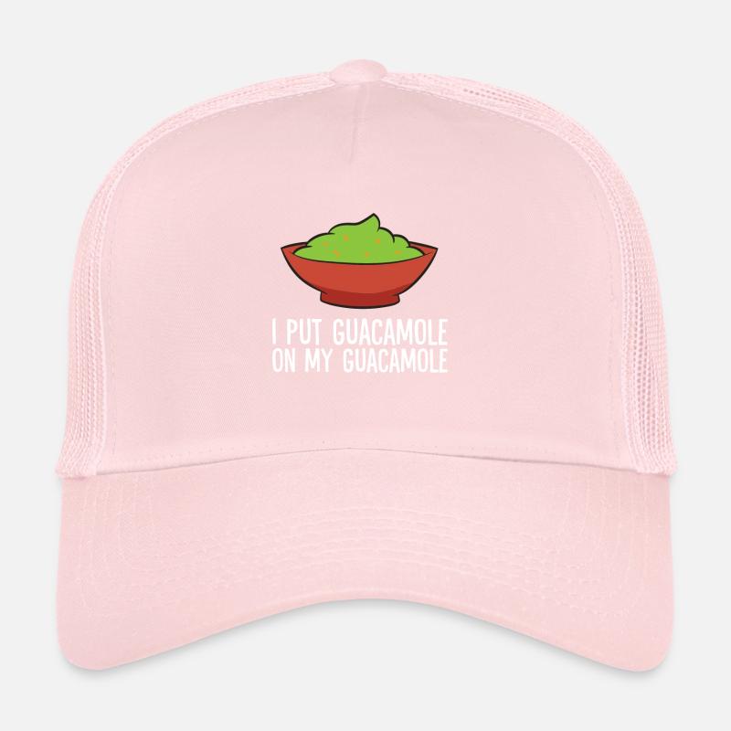 I Put Guacamole On My Guacamole Avocado Trucker Cap