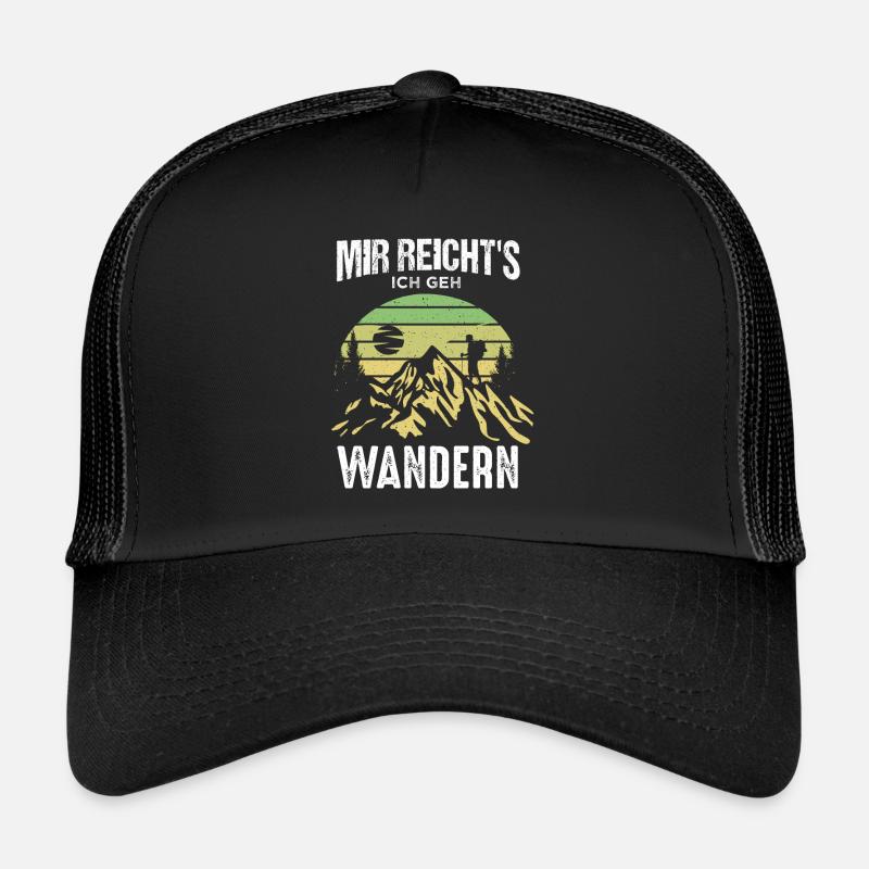 Mir reichts - Ich geh wandern Trucker Cap