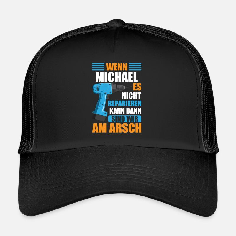 Michael Vorname Name Geburtstag Reparieren - Trucker Cap - Schwarz/Schwarz