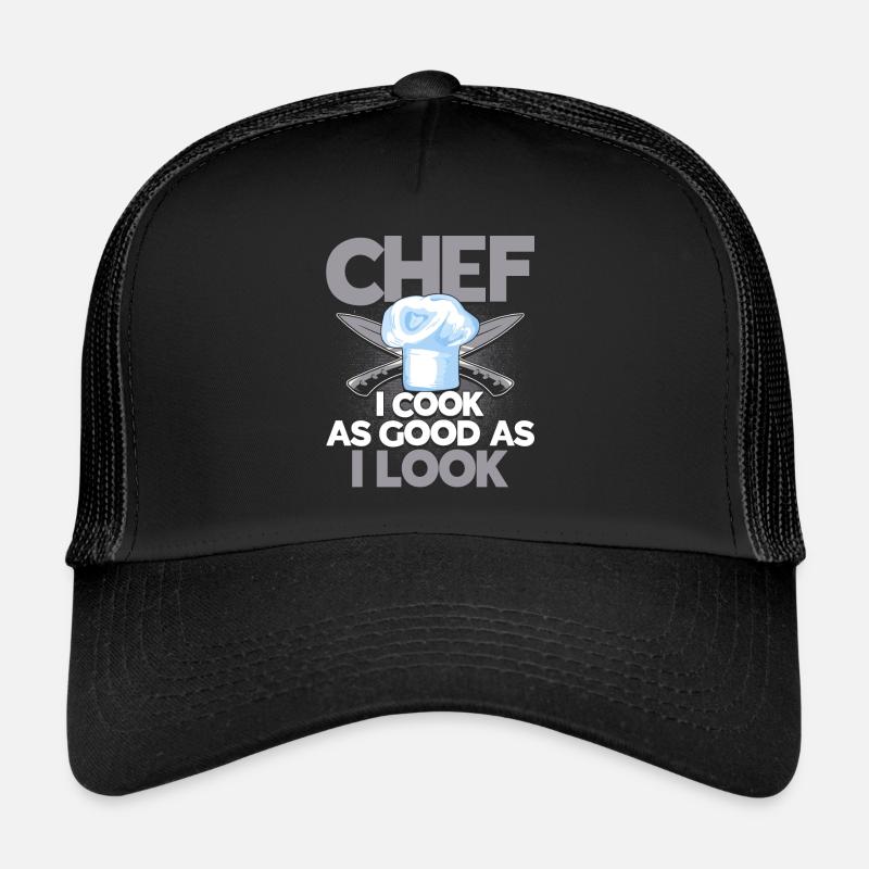 Chef Saying Gift Funny Chef Trucker Cap