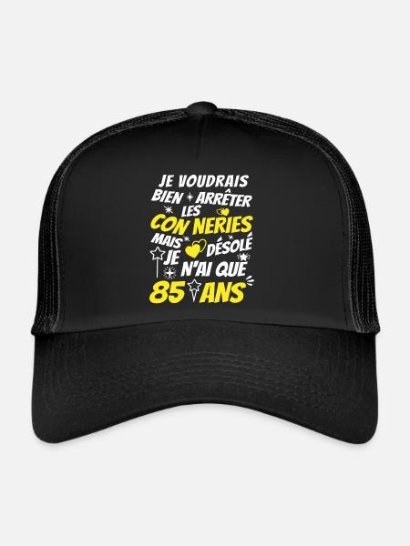 conneries 85 ans / cadeau anniversaire 85 ans - Casquette trucker  - noir/noir - Devant