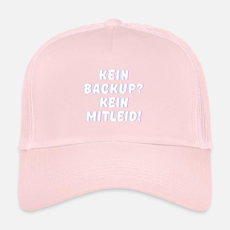 Kein Backup, kein Mitleid - IT Funny Programmierer Trucker Cap