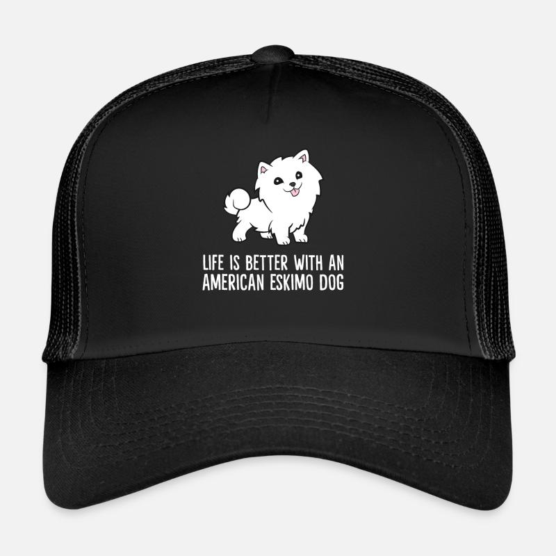 Life Is Better With An American Eskimo Dog Trucker Cap